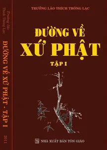 Đường Về Xứ Phật - Tập I